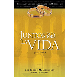 Juntos Para Toda La Vida Booklet by Joseph M. Champlin