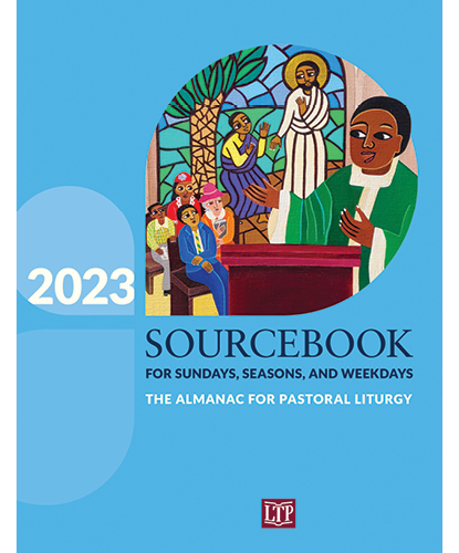 Sourcebook for Sundays&#44; Seasons&#44; and Weekdays 2023