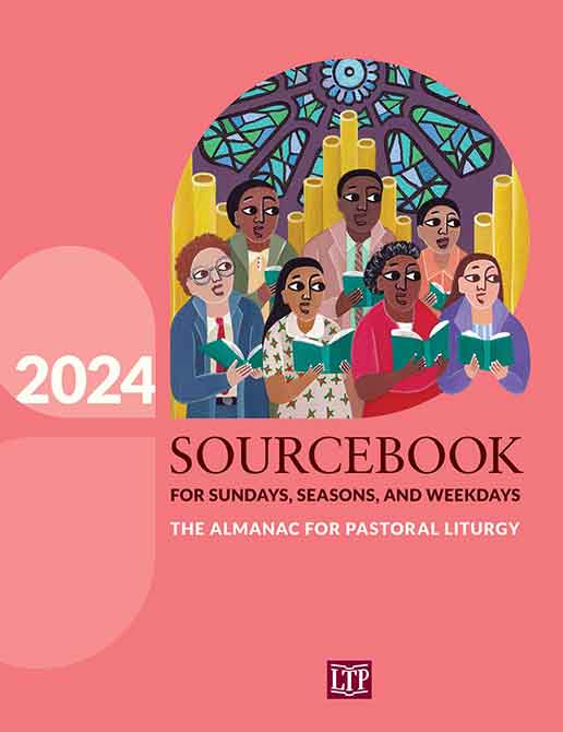 Sourcebook for Sundays&#44; Seasons&#44; and Weekdays 2024